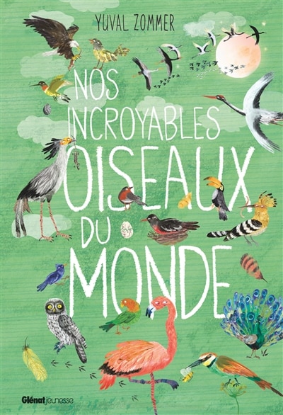Couverture_Nos incroyables oiseaux du monde
