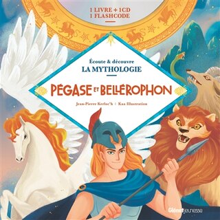 Écoute et découvre la mythologie: Pégase et Béllérophon - 1 CD audio