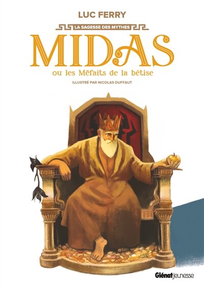 Midas ou les mefaits de la betise