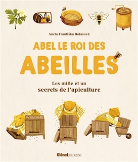 Abel le roi des abeilles