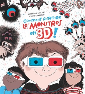 Front cover_Comment ratatiner les monstres en 3D !