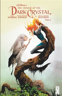 Front cover_THE POWER OF THE DARK CRYSTAL TOME 2