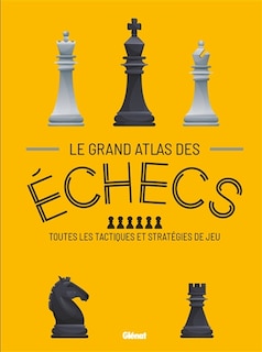 Couverture_Le grand atlas des échecs