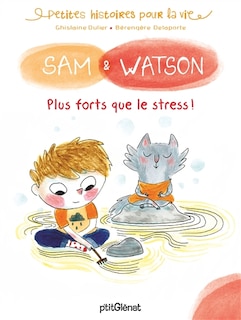 Front cover_Sam & watson plus forts que le stress !