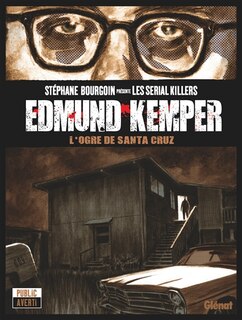 Front cover_Edmund Kemper : l'ogre de Santa Cruz