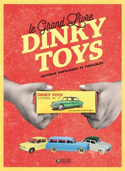 Grand livre dinky toys -le