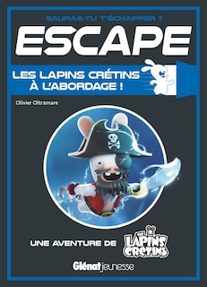 Escape: Les lapins crétins à l'abordage