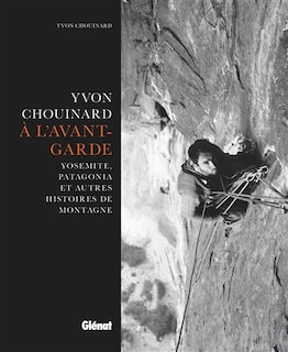 Front cover_Yvon Chouinard, à l'avant-garde
