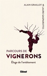 Front cover_Parcours de vignerons : éloge de l'entêtement