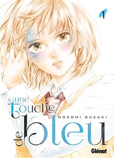 Une touche de bleu Tome 1