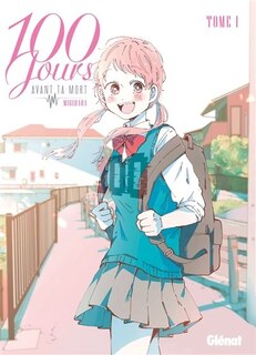 Front cover_100 jours avant ta mort Tome 1