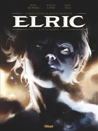 Elric Tome 4 La cité qui rêve