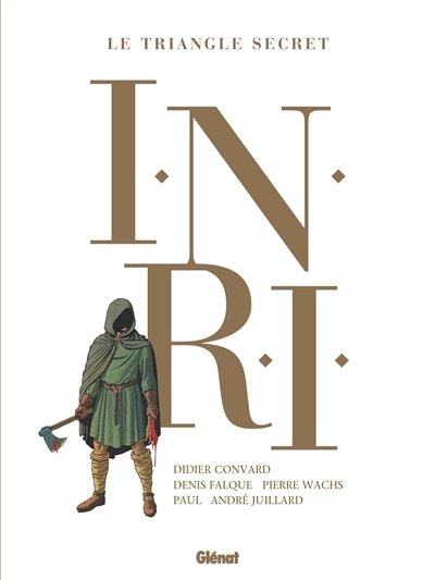 Couverture_INRI : le triangle secret : intégrale