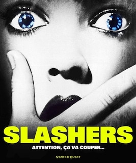 Couverture_Slashers : attention, ça va couper...