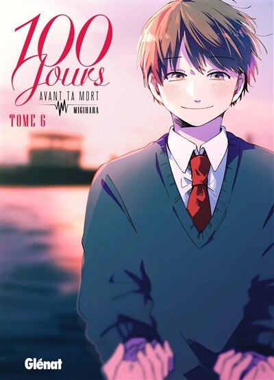 Front cover_100 jours avant ta mort Tome 6