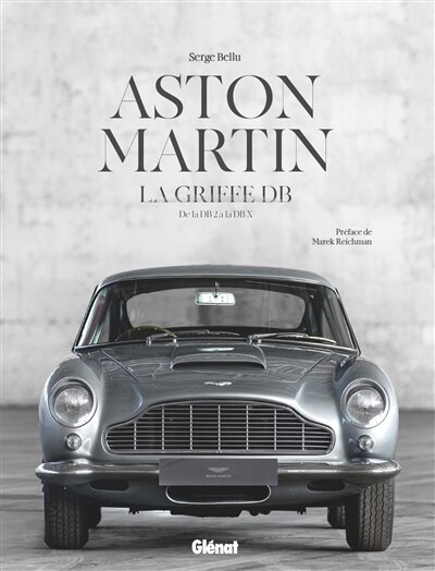 Couverture_Aston Martin : la griffe DB : de la DB2 à la DBX