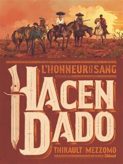 Front cover_Hacendado : l'honneur et le sang