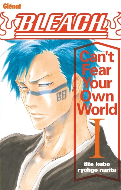 Couverture_Bleach : can't fear your own world, Vol. 1