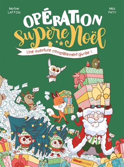 Opération Supère Noël: une aventure complètement givrée !