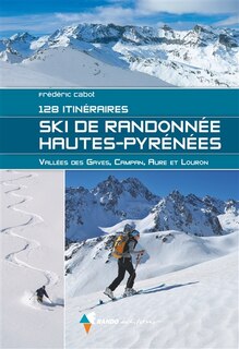 Ski de randonnée Hautes-Pyrénées: 128 itinéraires