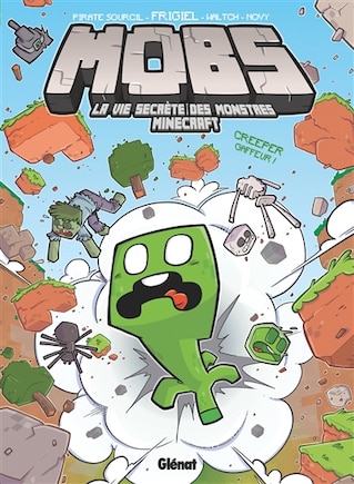 Mobs Tome 1 Creeper gaffeur !