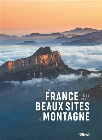 Front cover_La France des plus beaux sites de montagne