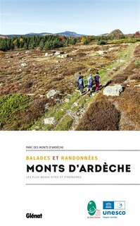 Couverture_Balades et randonnées : monts d'Ardèche : les plus beaux sites et itinéraires, Parc des monts d'Ardèche