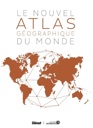 Le nouvel atlas géographique du monde