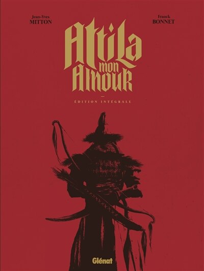 Front cover_Attila mon amour : édition intégrale