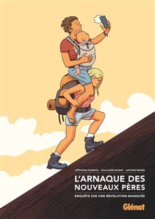 Front cover_L'arnaque des nouveaux pères : enquête sur une révolution manquée