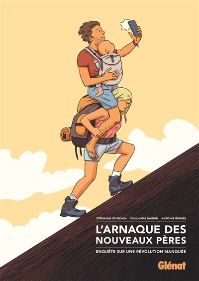 Front cover_L'arnaque des nouveaux pères : enquête sur une révolution manquée