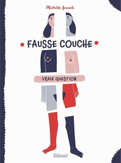 Front cover_Fausse couche, vraie question