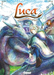 Couverture_Luca, v&eacute;t&eacute;rinaire draconique, Vol. 1