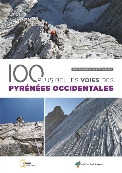 Couverture_Les 100 plus belles voies des Pyrénées occidentales