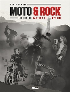 Couverture_Moto & rock : les bikers battent le rythme