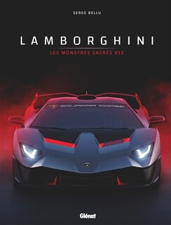 Couverture_Lamborghini : les monstres sacrés V12