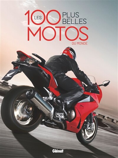 Front cover_LES 100 PLUS BELLES MOTOS DU MONDE 2E ED