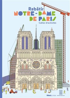 Front cover_Rebâtir Notre-Dame de Paris