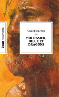 Front cover_Moitessier, dieux et dragons