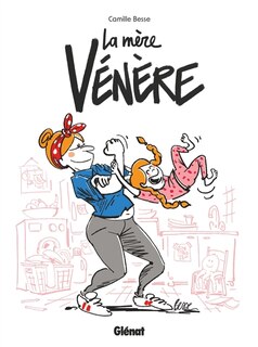 Front cover_La m&egrave;re v&eacute;n&egrave;re