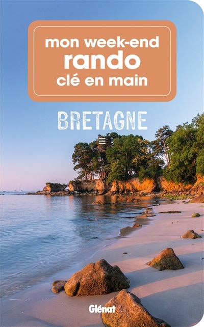 Couverture_Mon week-end rando cl&eacute; en main Bretagne
