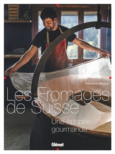 Front cover_Les fromages de Suisse
