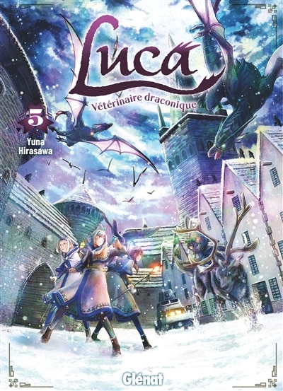 Couverture_Luca, v&eacute;t&eacute;rinaire draconique, Vol. 5