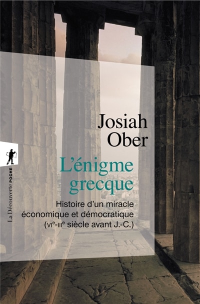 Couverture_L'énigme grecque : histoire d'un miracle économique et démocratique (VIe-IIIe siècle avant J.-C.)