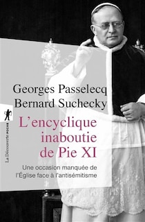 Couverture_L' encyclique inaboutie de Pie XI