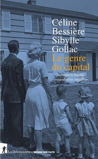 Front cover_Le genre du capital : comment la famille reproduit les inégalités