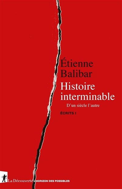 Histoire interminable: d'un siècle l'autre