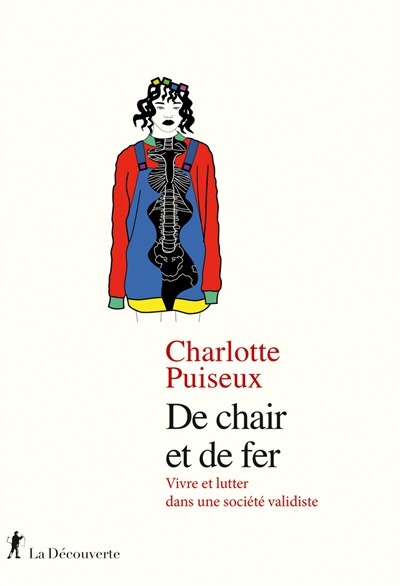 De chair et de fer: vivre et lutter dans une société validiste