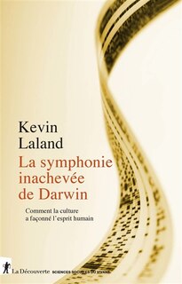 Front cover_La symphonie inachevée de Darwin : comment la culture a façonné l'esprit humain
