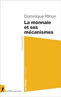 Couverture_La monnaie et ses mécanismes